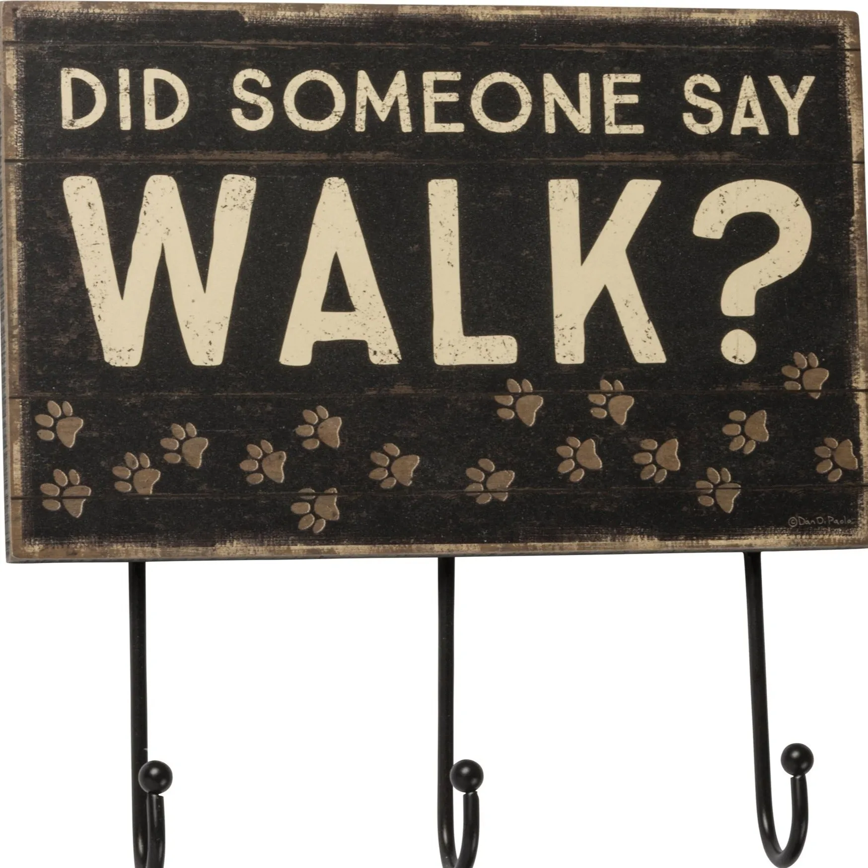 Did Someone Say Walk Dog Wall Hanger